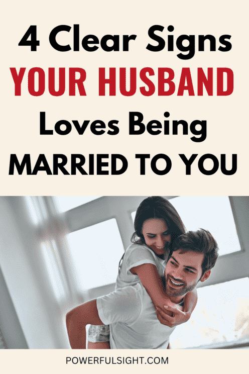 Signs your husband loves being married to you