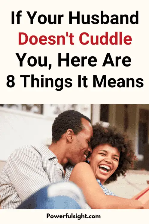  Why Your Husband Doesn’t Cuddle You