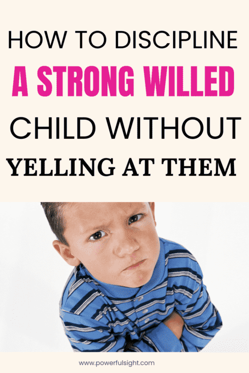 How to discipline a strong willed child