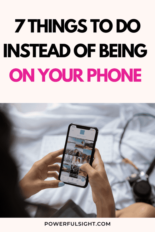 7 Things To Do Instead of Being on Your Phone