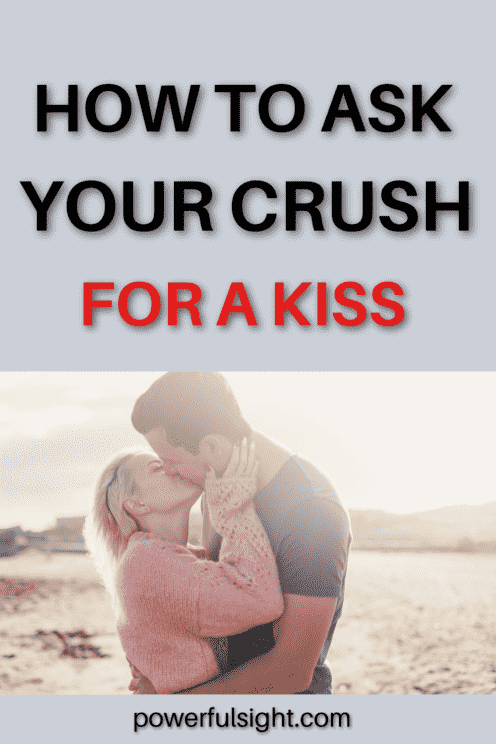 How to ask your crush for a kiss