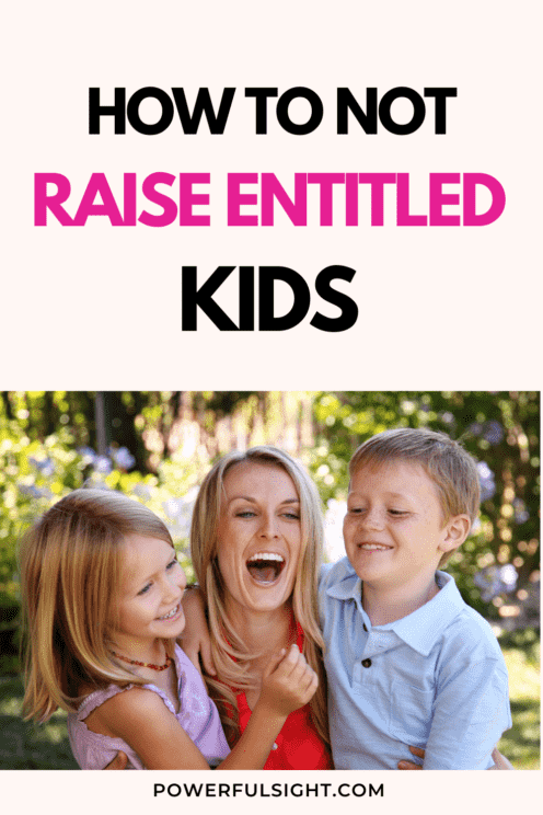 How To Not Raise Entitled Kids