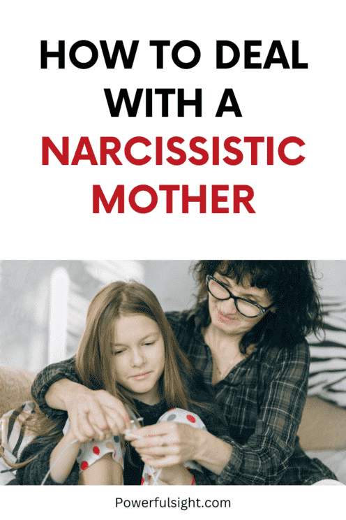 How to Deal with a Narcissistic Mother