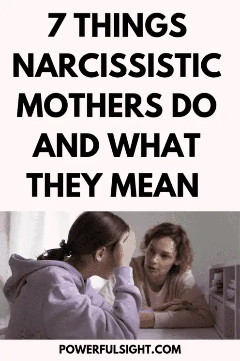 7 Things Narcissistic Mothers Do and What They Mean