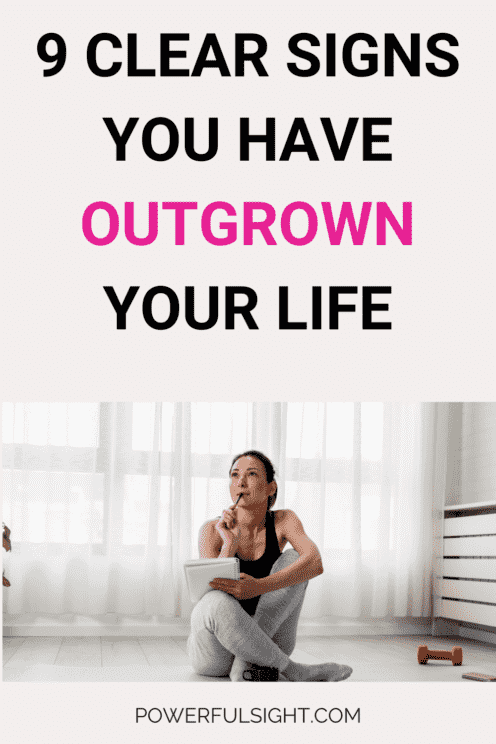 9 Signs You've Outgrown Your Life