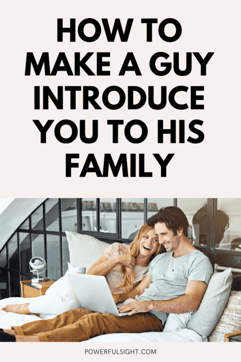 How To Make a Guy Introduce You To His Family