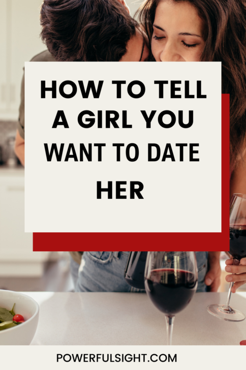 How To Tell A Girl You Want To Date