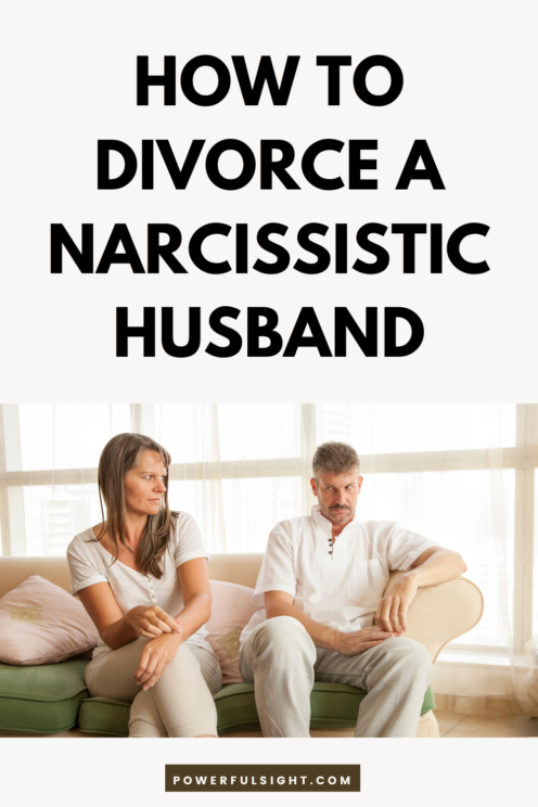 How to Divorce a Narcissistic Husband