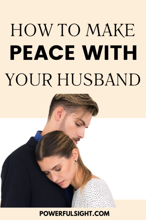 How to Make Peace with Your Husband 