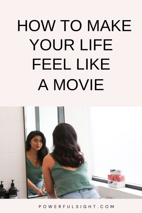 How to Make Your Life Feel Like a Movie