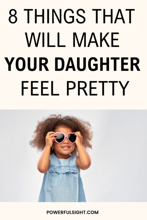 How To Make Your Daughter Feel Beautiful