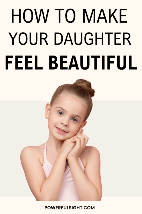 How To Make Your Daughter Feel Beautiful