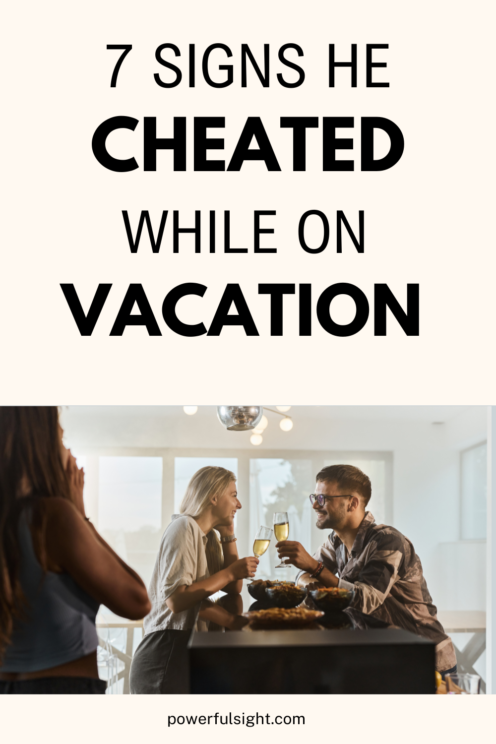 signs he cheated on vacation