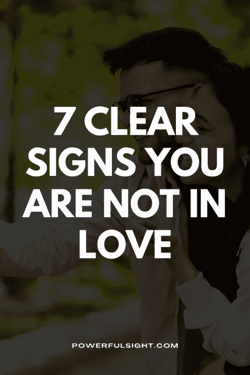 7 Clear Signs You Are Not In Love