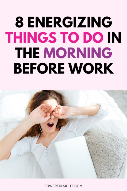 What to do in the morning before work