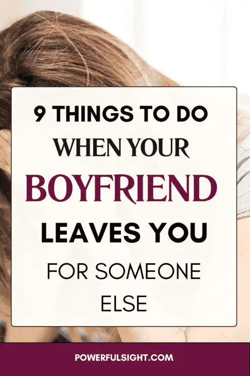 What To Do When Your Boyfriend Leaves You for Someone Else