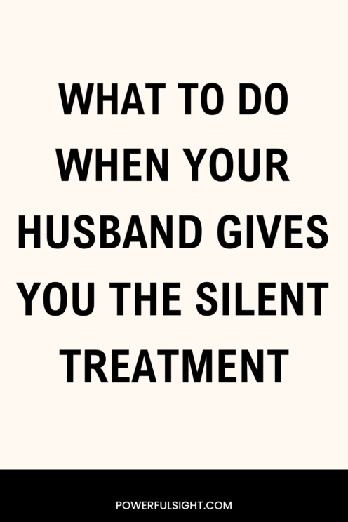 When your husband gives you the silent treatment