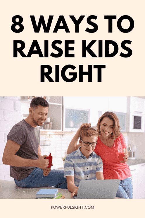 How to raise kids right