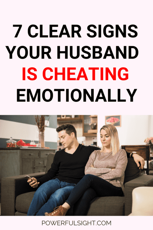 Signs your husband is cheating emotionally