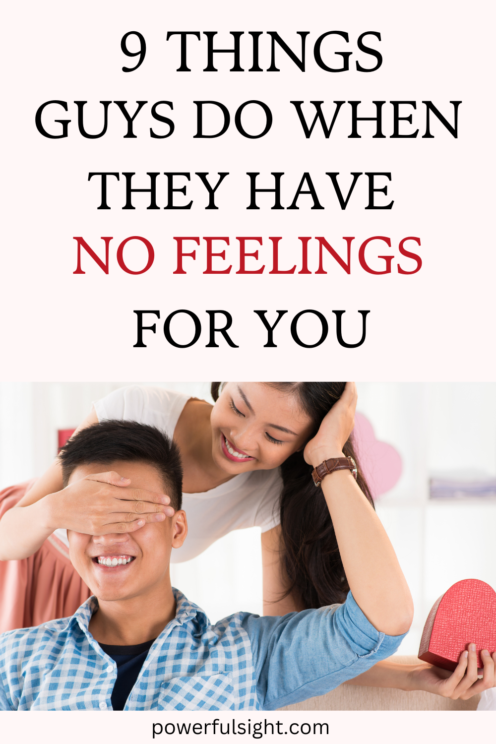 9 Signs He Has No Feelings for You