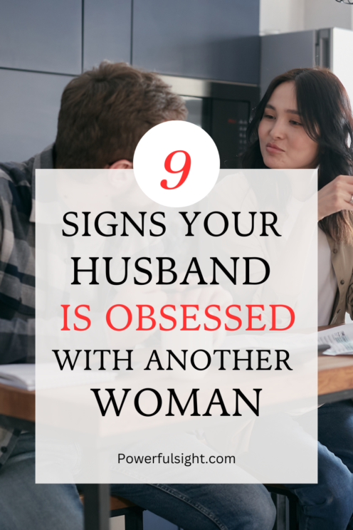 9 Signs Your Husband is Obsessed with Another Woman