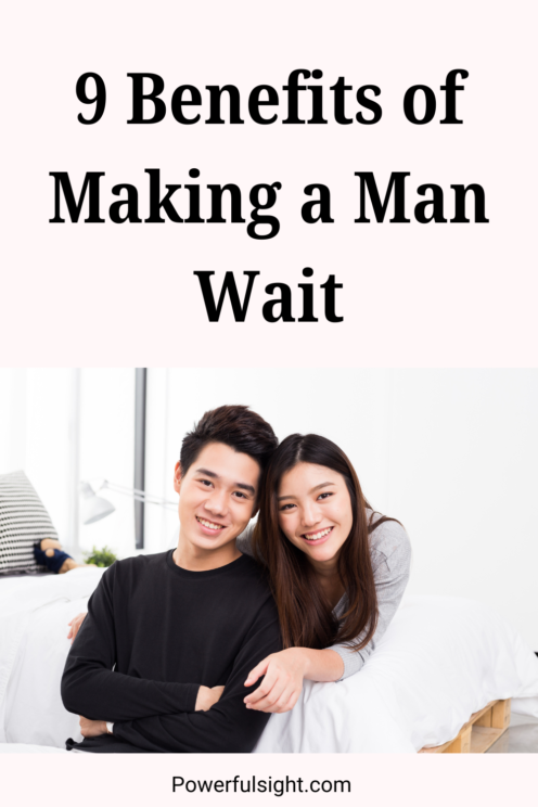 Benefits of Making a Man Wait