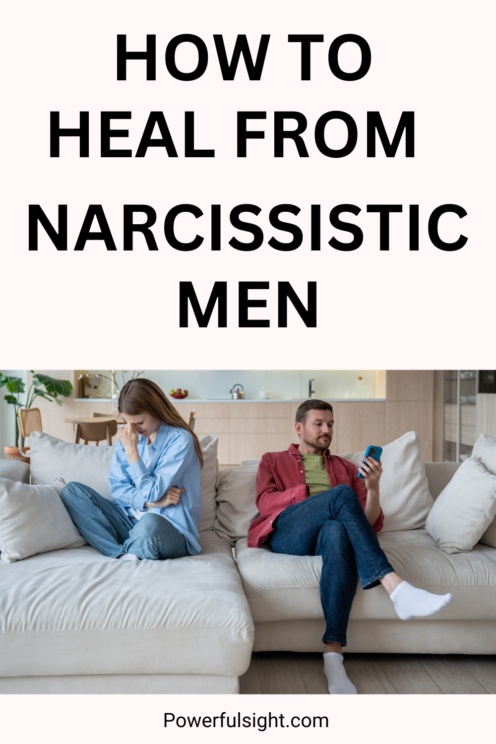 How To Heal From Narcissistic Men