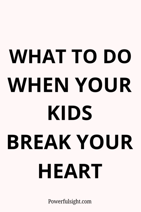 Parenting often brings joy but can also lead to heartbreak. Here is how to heal when your kids break your heart. 