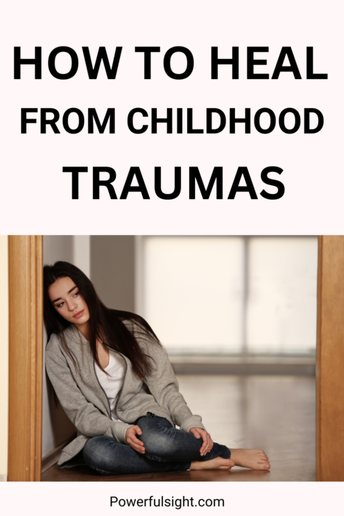 How To Heal From Childhood Traumas