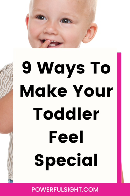 How to make your toddler feel special