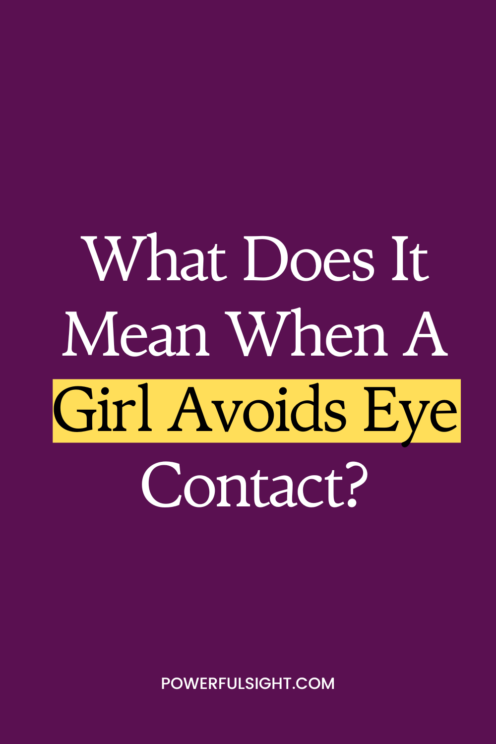 What Does It Mean When A Girl Avoids Eye Contact?