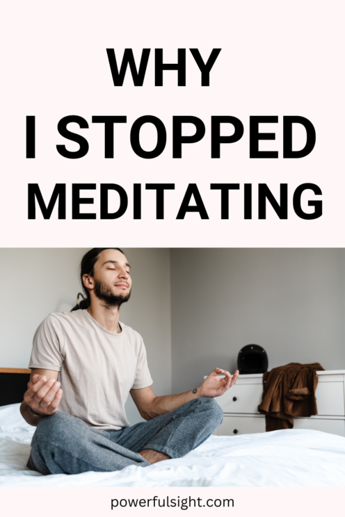 Why I Stopped Meditating