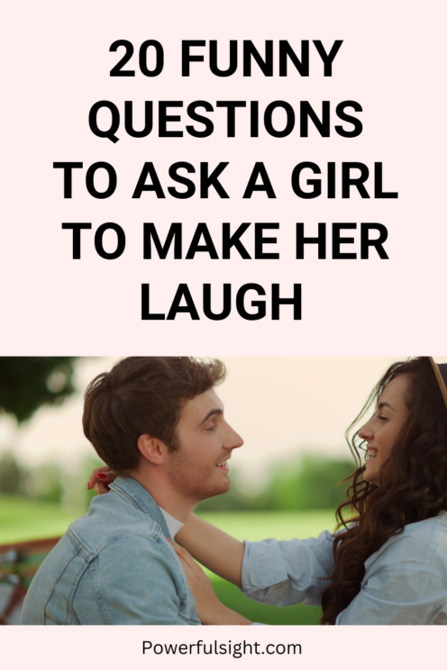 questions to ask a girl to make her laugh