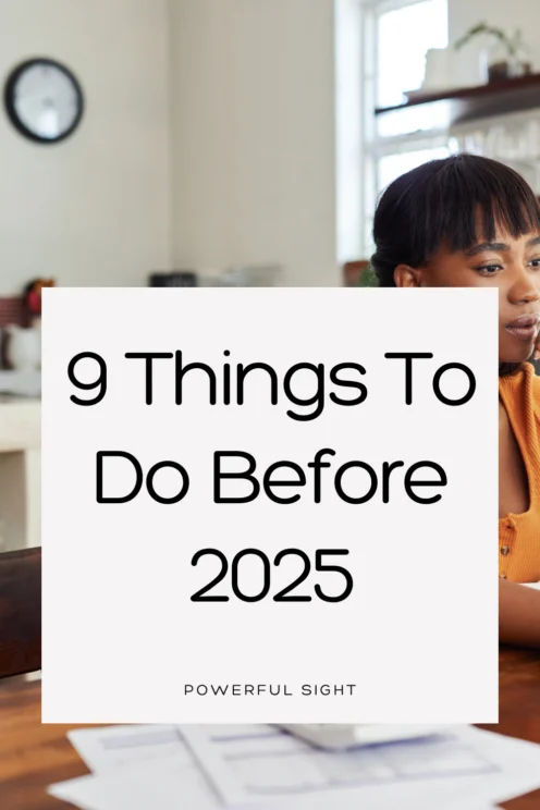 9 Things to Do Before 2025