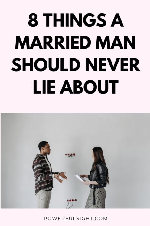 8 Things a Married Man Should Never Lie About