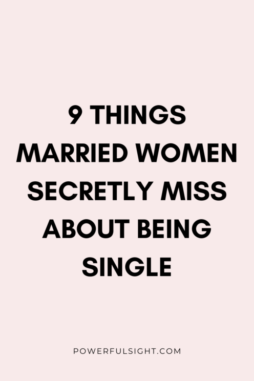 Things Married Women Secretly Miss About Being Single