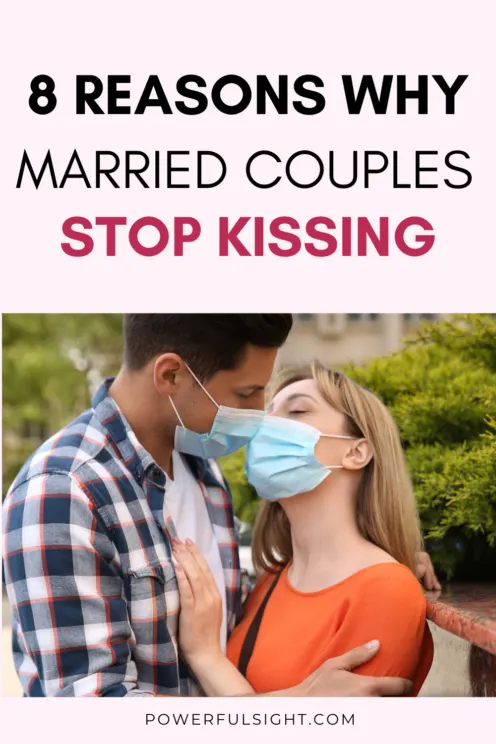 Why Do Married Couples Stop Kissing?