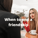 When to end a friendship