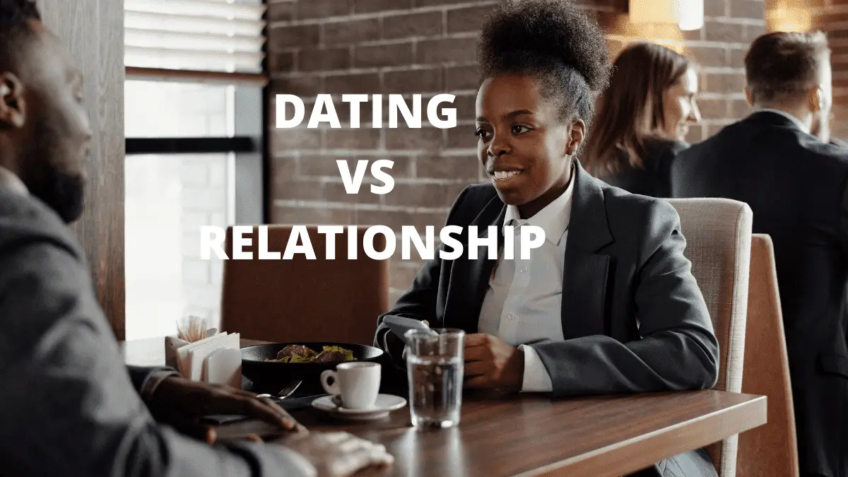 Dating vs relationship