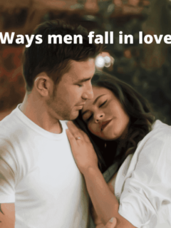 How men fall in love