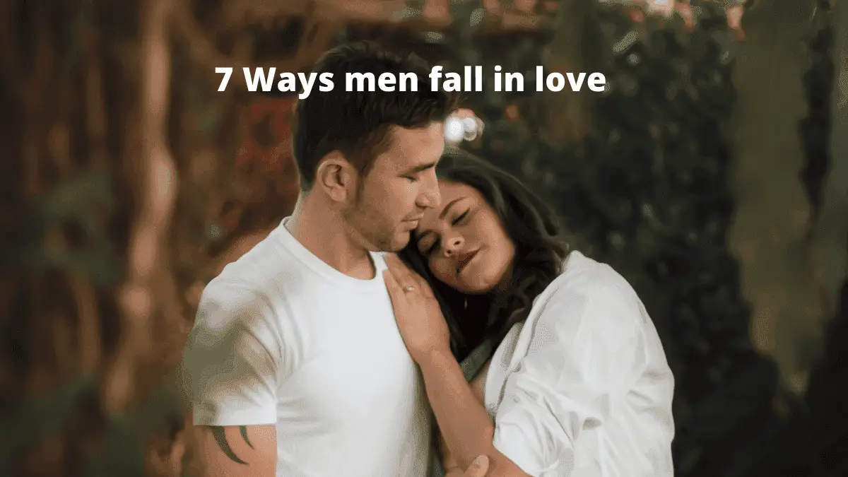 How men fall in love