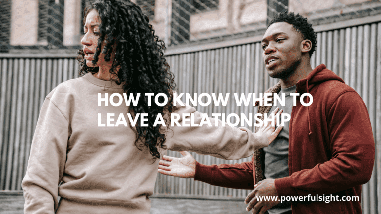 How To Know When To Leave A Relationship