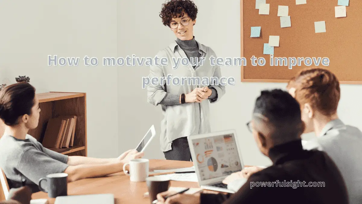 How to motivate team to improve performance