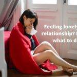 Feeling lonely in a relationship