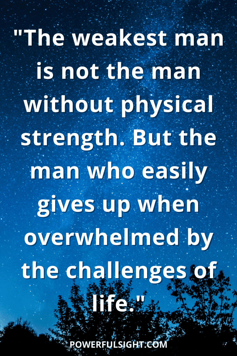 50 Inspirational Quotes About Strength In Hard Times - Powerful Sight