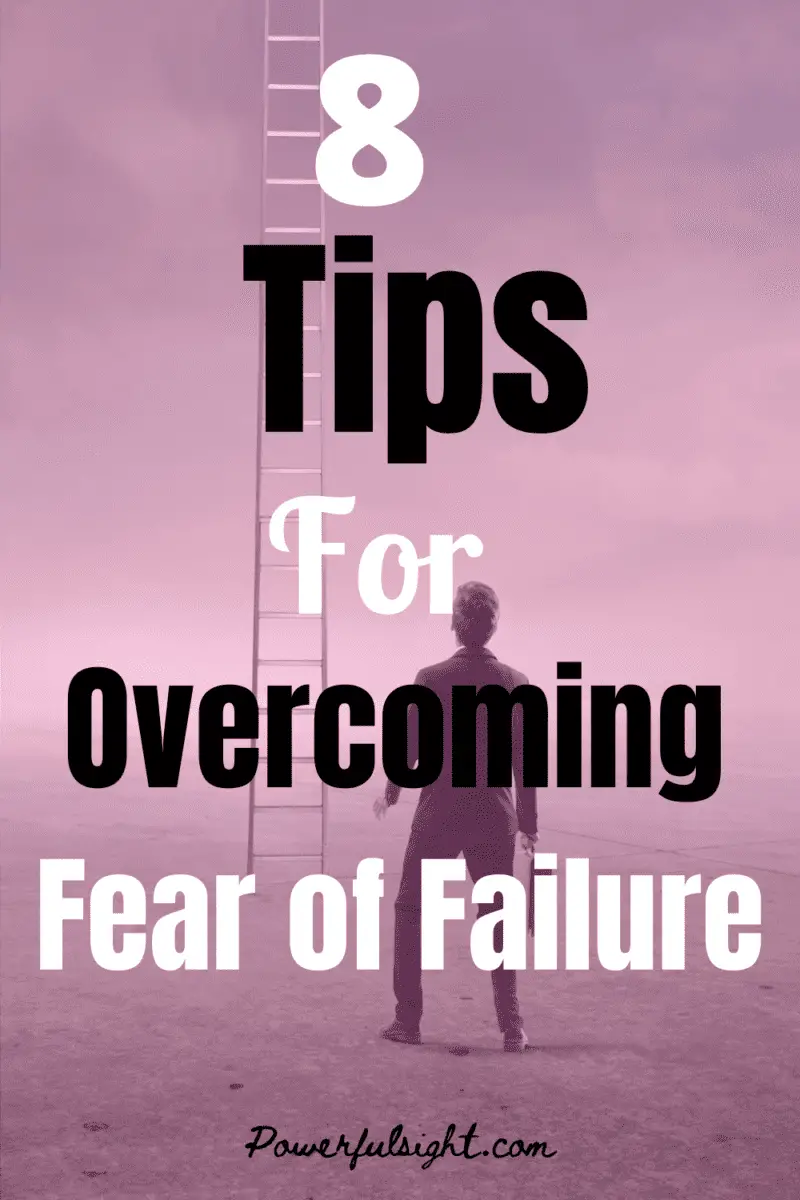 8 Tips for overcoming fear of failure
