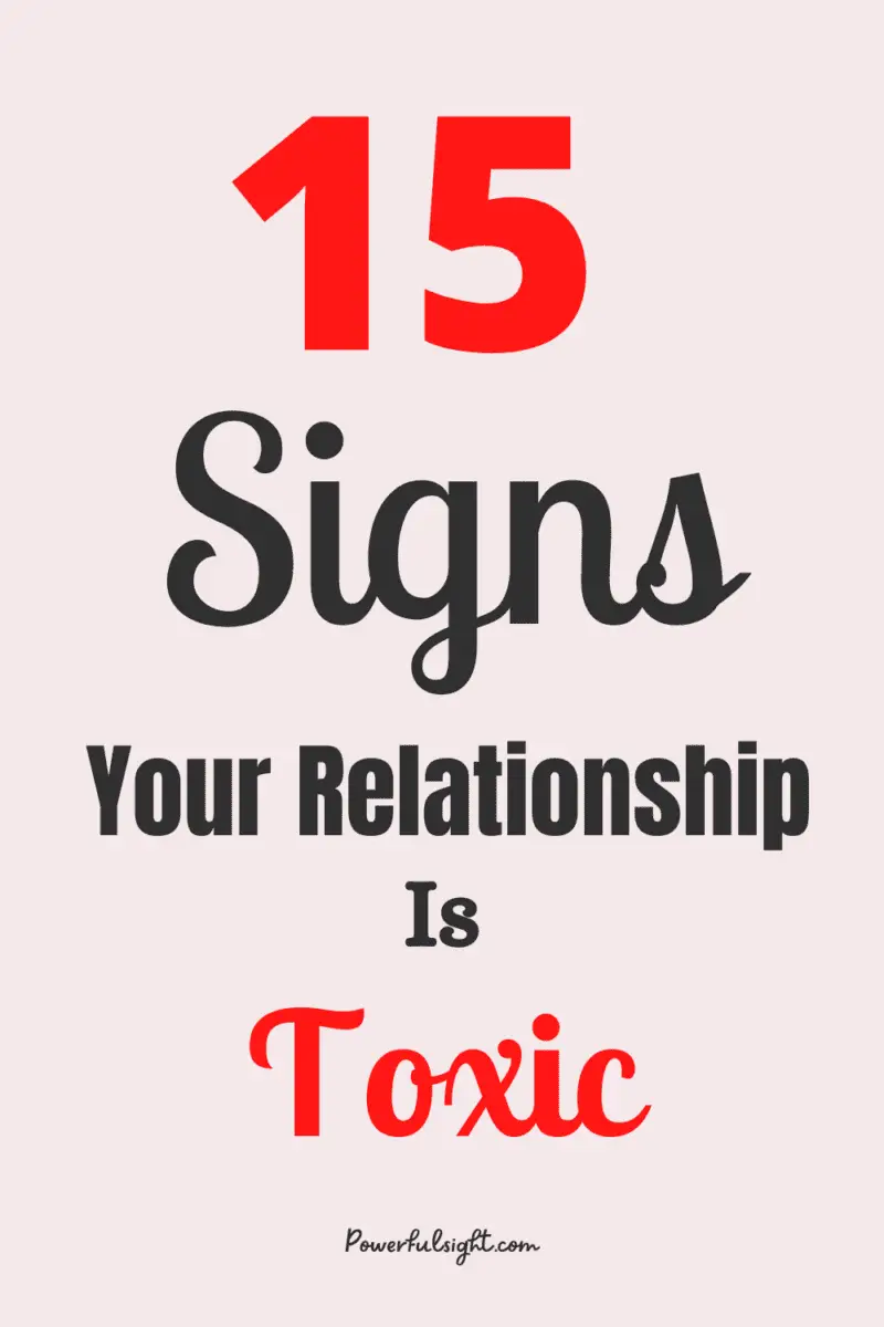 15 Signs your relationship is toxic