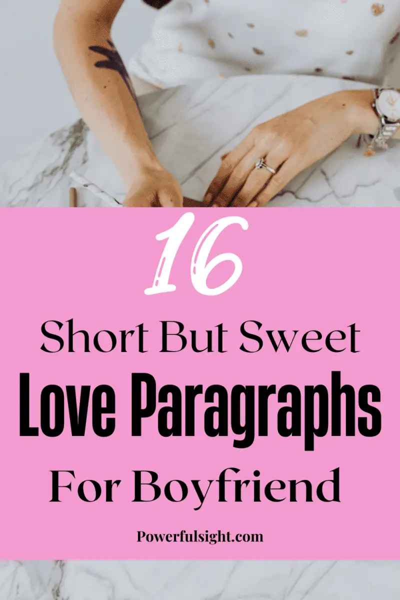 16 Short but sweet love paragraphs for boyfriend