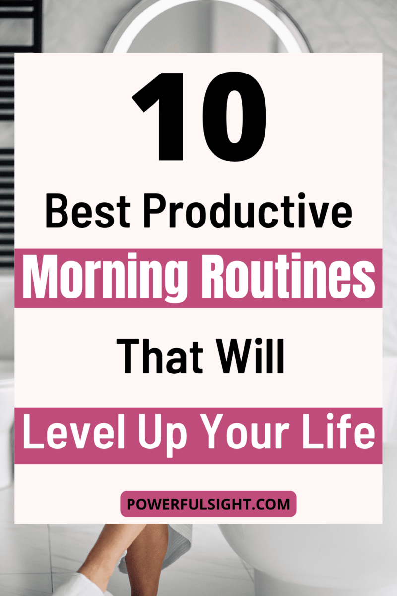 10 Best productive morning routines that will level up your life