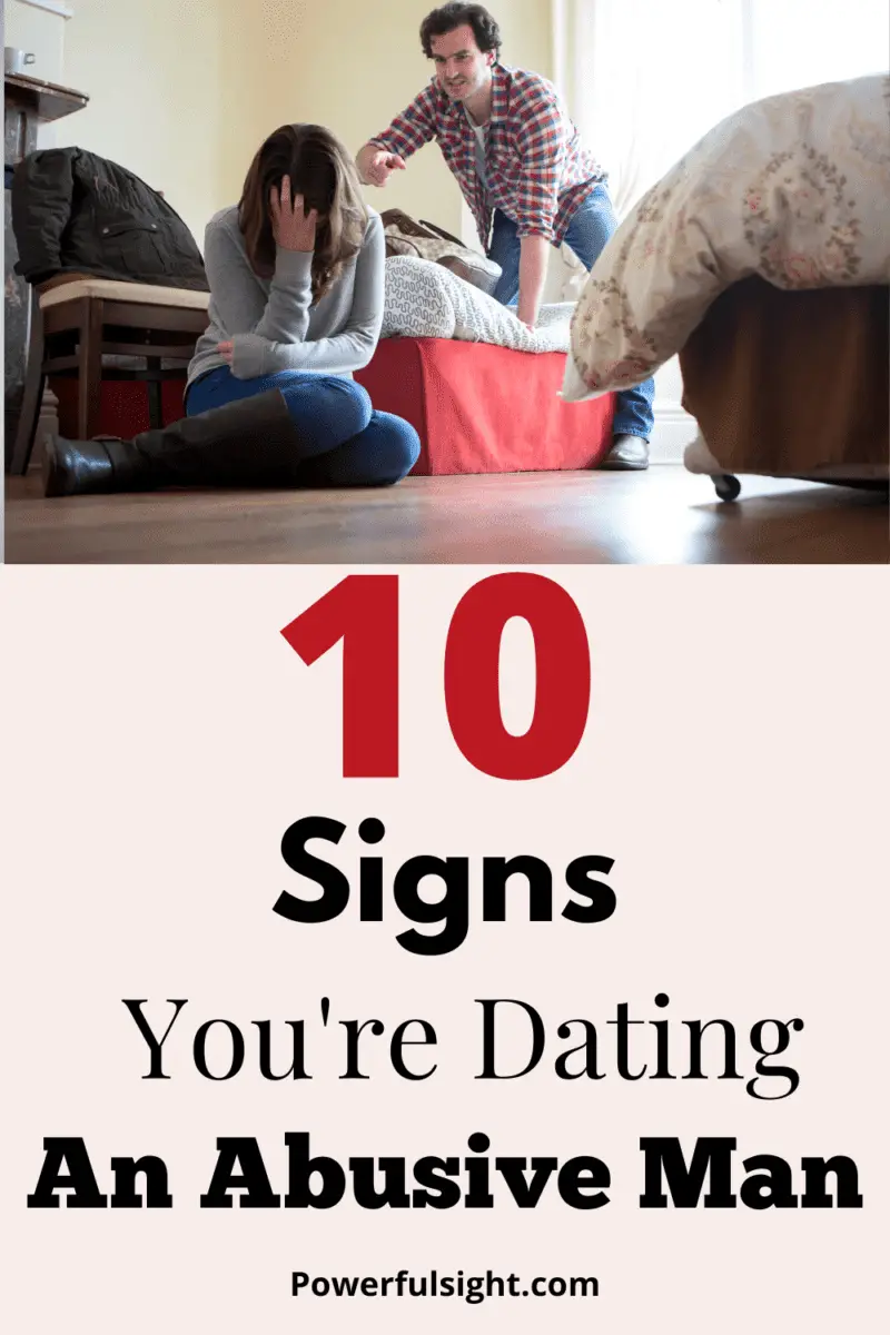 10 Signs you are dating an abusive man